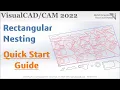 2022 Rectangular Nesting Quick Start