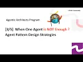 Agent Pattern Design Strategies Multi Agent AI Explained Agentic Architects Program
