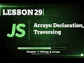 029 Arrays in JavaScript - Declaration and Traversing Arrays JavaScript Course
