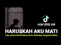 Download Lagu HARUSKAH AKU MATI - ARIEF cover agusriansyah