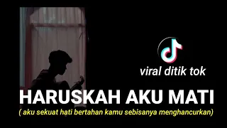 Download HARUSKAH AKU MATI - ARIEF cover agusriansyah MP3