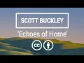 Download Lagu 'Echoes Of Home' [Nostalgic Orchestral CC-BY] - Scott Buckley