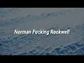 Download Lagu Lana Del Rey - Norman Fucking Rockwell (Lyrics)