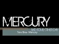 Tere Bina- Mercury Bad Some Other Day
