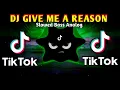 DJ GIVE ME A REASON X SAD TIKTOK (SLOWED BASS ANALOG) 2024 REMIX