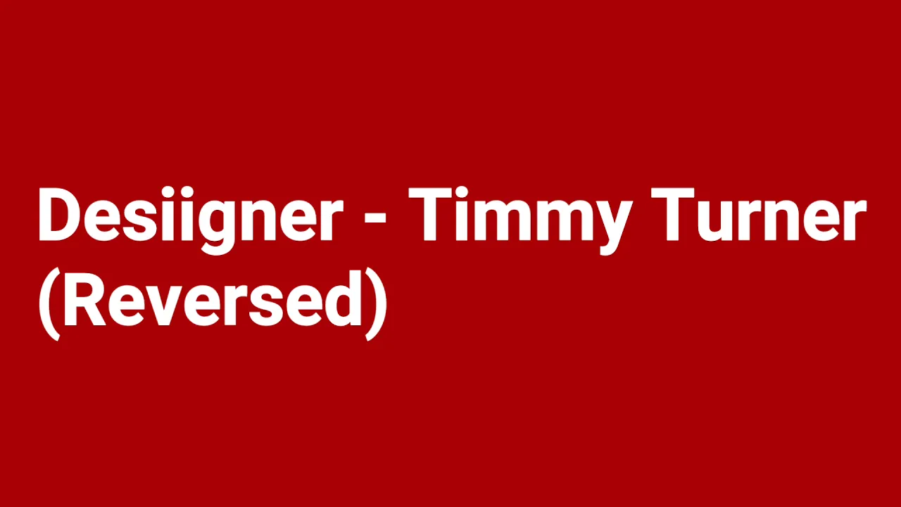 Desiigner - Timmy Turner (Reversed)