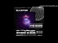 Lagu BLACKPINK - DDU-DU DDU-DU (Studio Version) | THE SHOW (Studio Album)