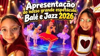 APRESENTAÇÃO DO ESPETÁCULO BALÉ E JAZZ 2026 🥹🩰🎉 *aconteceu algo muito diferente com a Sophia Lira