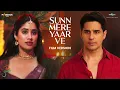 Sunn Mere Yaar Ve (Film Version) Param Sundari | Sidharth, Janhvi |Sachin-Jigar, Aditya R, Amitabh B