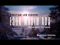 Download Lagu Esok Masih Ada ( Hannah Delisha ) cover - Amsyar Lee  Japanesse version Lirik malay/eng lirik