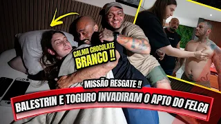 FELCA DESISTIU DO PROJETO ? BALESTRIN E TOGURO INVADIRAM SUA CASA !