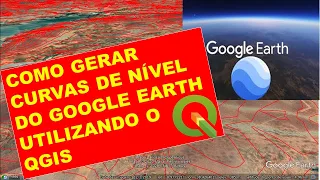 COMO GERAR CURVAS DE NÍVEL DO GOOGLE EARTH USANDO O QGIS