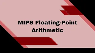 Floating-Point Arithmetic in MIPS Conversion Operations Printing
