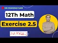 FSC Math Part 2 Chapter 2 Exercise 2 5 Differentiation 12Th Class Math