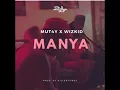 MUT4Y X WIZKID- MANYA