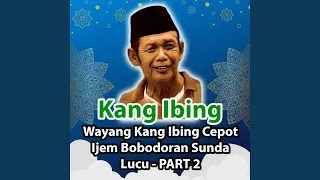 wayang kang ibing cepot ijem bobodoran sunda lucu part 2