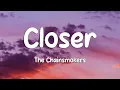 The Chainsmokers - Closer ft Halsey Loop
