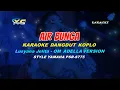 Download Lagu Air bunga - Lusyana Jelita - OM ADELLA version - KARAOKE  dangdut koplo (YAMAHA PSR - S 775)