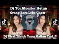 Download Lagu DJ TOR MONITOR KETUA - ORANG BARU LEBE GACOR REMIX FULL BASS VIRAL TIKTOK TERBARU 2025
