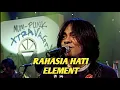 Download Lagu ELEMENT - RAHASIA HATI (EXTRAVAGANZA TRANSTV)