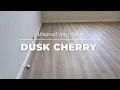 Lifeproof Dusk Cherry Luxury Vinyl Plank