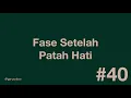 Download Lagu #40 - Hari-hari setelah patah hati.
