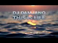 Dj Damjano - This is Life