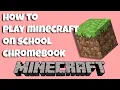 How To Play Minecraft On School Chromebook 2025
