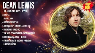 dean lewis 2024 full album dean lewis 2024