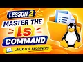Linux ls Command Explained Lesson 2 Linux for Beginners