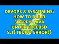 DevOps SysAdmins How to build snappy-java under FreeBSD 8 1 build error 2 Solutions