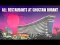All Restaurants at Choctaw Casino - Durant Oklahoma