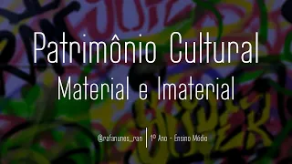 Patrimônio Cultural - Material e imaterial