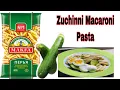 Download Lagu zuchinni Macaroni Pasta / ala Anzky