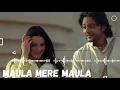 Download Lagu Maula Mere Maula Lofi | Soulful Chill Beats for Relaxation | Study \u0026 Sleep Music\