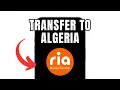 How To Ria Money Transfer Algeria (Full Guide)