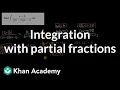 Integration with partial fractions AP Calculus BC Khan Academy