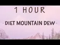[1 HOUR 🕐 ] Lana Del Rey - Diet Mountain Dew (Lyrics)