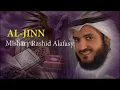 Download Lagu Surat AL-JINN Syaikh Mishary Rashid Alafasy arab, latin, \u0026 terjemah