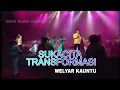 WELYAR KAUNTU - SUKACITA TRANSFORMASI (SYMPHONY MUSIK ALBUM SUKACITA TRANSFORMASI)