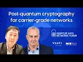 Presentation Post quantum cryptography for carrier grade networks