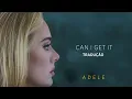 Download Lagu Adele - Can I Get It (TRADUÇÃO/LETRA)