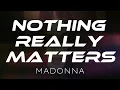 Download Lagu Nothing Really Matters (Lyrics) - Madonna