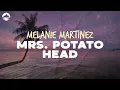 Download Lagu Melanie Martinez - Mrs. Potato Head | Lyrics