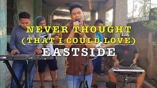 Never Thought That I Could Love Eastside Band Dan Hill Cover 