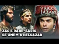 O RICO E LÁZARO: Zac e Rabe-Sáris fazem aliança com Belsazar