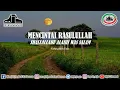 Lagu Ngaji Filsafat 369 : Mencintai Rasulullah SAW