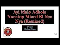 Download Lagu Ayi Malo Adhola Nonstop Mixed BiNyaNya (Remixed) - Dj Michael Given ft Dj Deo \u0026 Dewash256