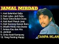 Lagu Jamal Mirdad Full Album Terhits | Hati Selembut Salju, Cinta Anak Kampung | Lagu Nostalgia 80an Hits