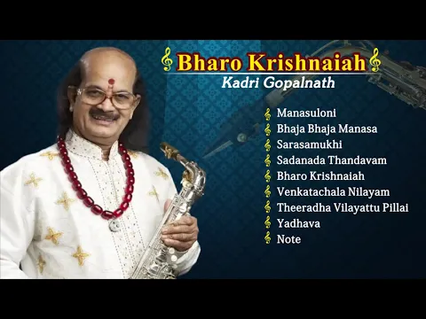 Download MP3 Bharo Krishnaiah | Kadri Gopalnath | Carnatic Instrumental Saxophone